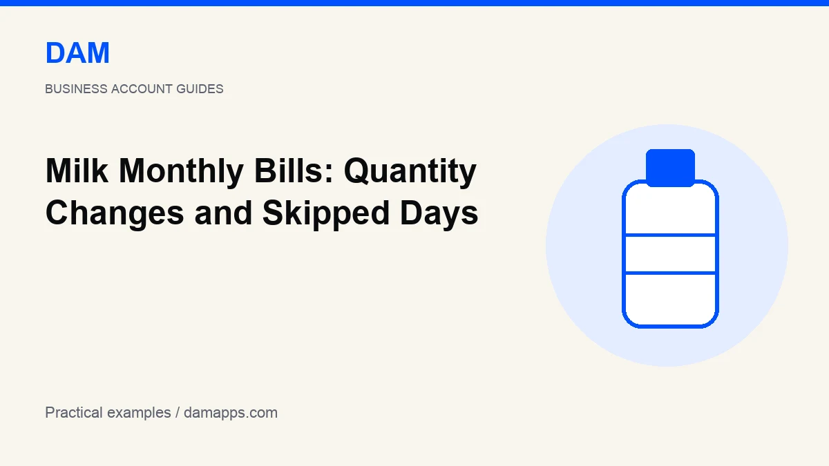 Milk Monthly Bills: Quantity Changes and Skipped Days
