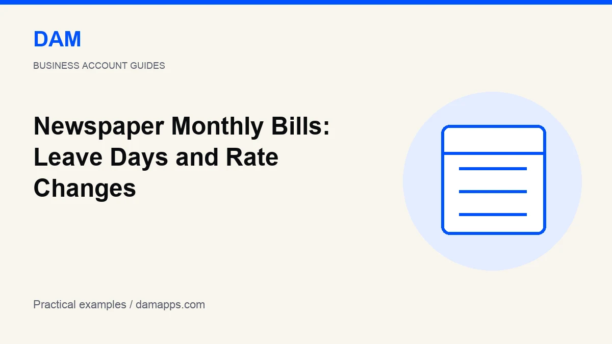 Newspaper Monthly Bills: Leave Days and Rate Changes